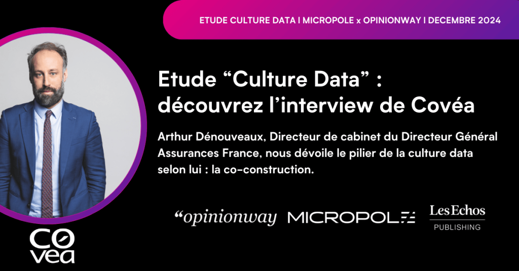 etude culture data interview de covea micropole opinionway les echos publishing